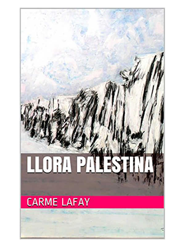 carme lafay llora palestina - Sóc Sant Feliu de Guíxols