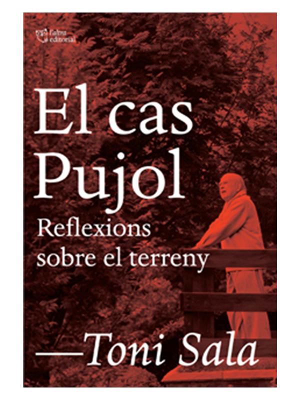 toni sala el cas pujol - Sóc Sant Feliu de Guíxols